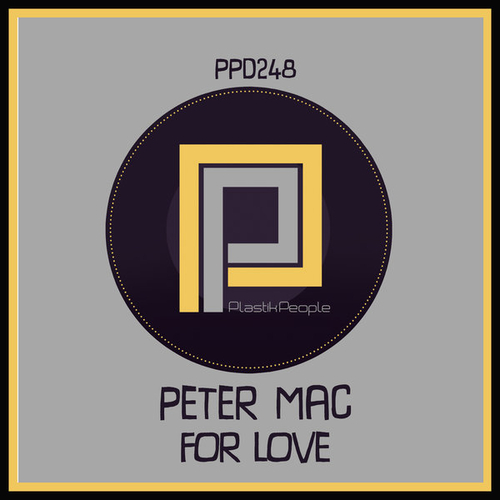 Peter Mac - For Love [PPD248]